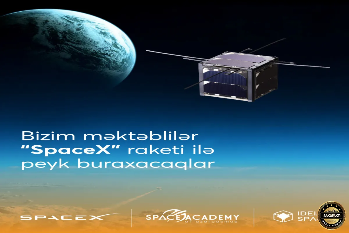 Azərbaycanlı məktəblilər ilk dəfə “SpaceX” raketi ilə orbitə peyk buraxacaqlar