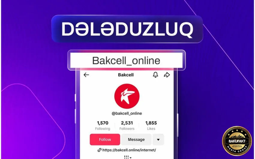 "Tik-Tok"da "Bakcell"in adından dələduzluq edilir