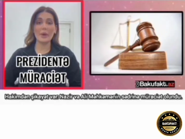 Hakimdən şikayət var: